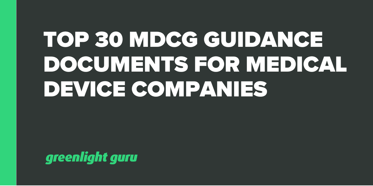 Top 30 MDCG Guidance Documents for Medical Device Companies